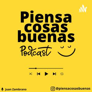 Piensa cosas buenas