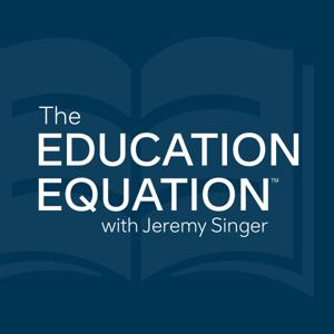 The Education Equation with Jeremy Singer
