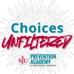 Choices Unfiltered