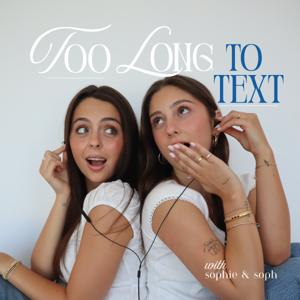 Too Long to Text