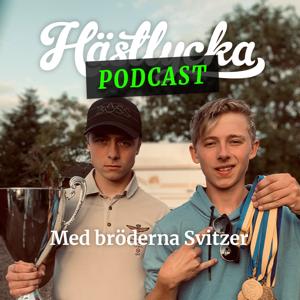 Hästlycka Podcast Med Bröderna Svitzer