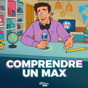 Comprendre un Max : l'actualité expliquée aux enfants