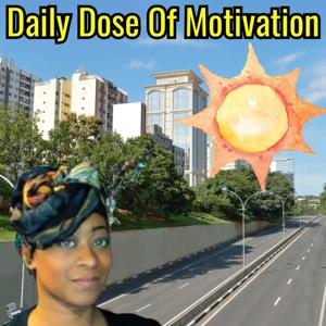 Ya Girl Renae-Daily Dose Of Motivation