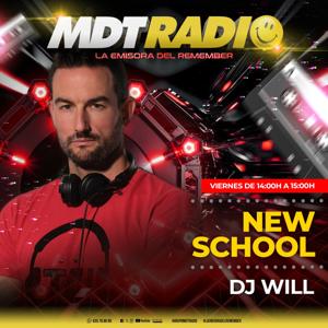 "New School" con Dj Will - MDT RADIO