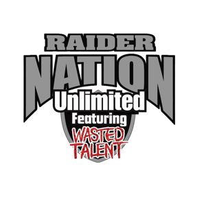 Las Vegas Raider Nation Unlimited featuring Wasted Talent