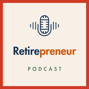 The Retirepreneur Podcast