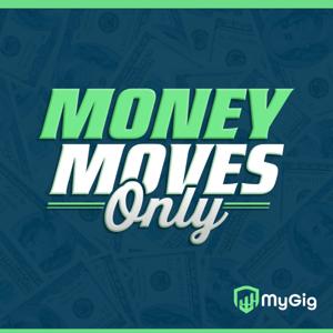 Money Moves Only