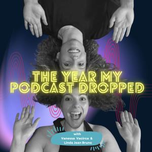 The Year My Podcast Dropped