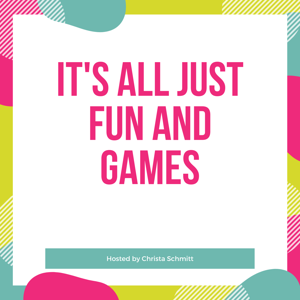 It's All Just Fun & Games Podcast