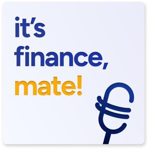 it's finance, mate!