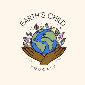 Earth's Child Podcast