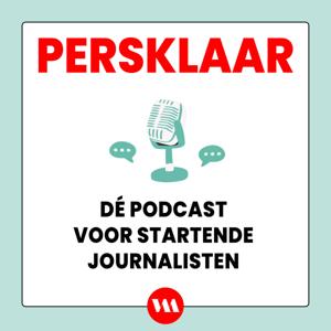 Persklaar: dé podcast voor startende journalisten