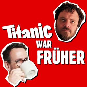 TITANIC war früher ... Der endgültige Re-Read-Podcast