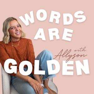 Words Are Golden Podcast
