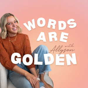 Words Are Golden Podcast