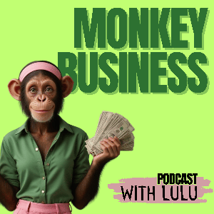 Monkey Business With Lulu