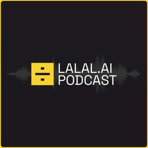 LALAL.AI Podcast