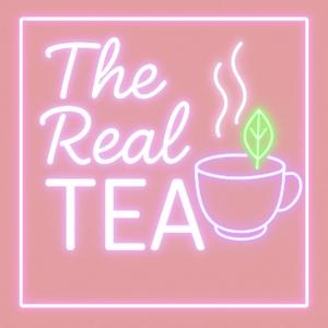 THE REAL TEA