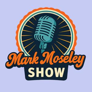 Mark Moseley Show