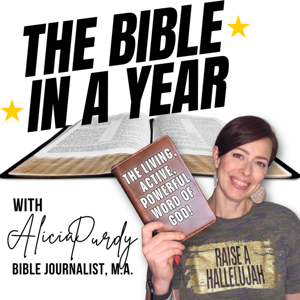 THE BIBLE IN A YEAR (with Alicia Purdy)