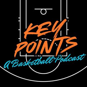 Key Points: A Basketball Podcast