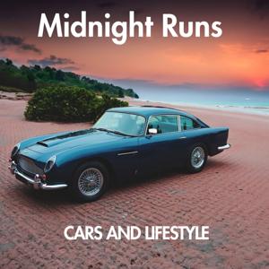 Midnight Runs - Cars and Lifestyle