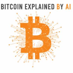 Bitcoin Explained By AI