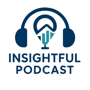The Insightful Podcast