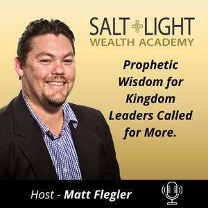 Salt + Light Wealth Podcast