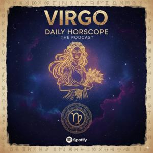 Virgo Horoscope Today - Daily Astrology Podcast