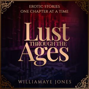 Lust Through the Ages