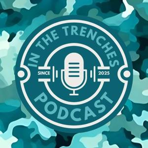 In The Trenches Podcast