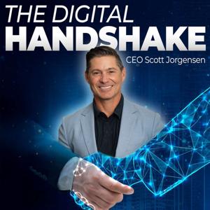 The Digital Handshake with Scott Jorgensen