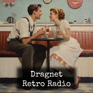 Dragnet - Retro Radio