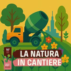 La Natura in cantiere