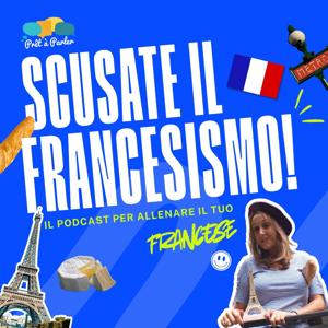 Scusate il francesismo!