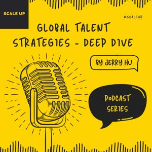 SCALE UP - Global Talent Strategies Deep Dive