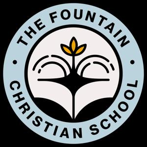 The Fountain Christian School Podcast