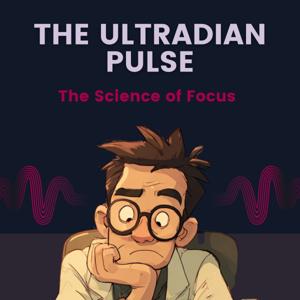 The Ultradian Pulse