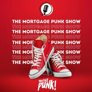 The Mortgage Punk Show