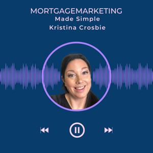 Mortgage Marketing Made Simple