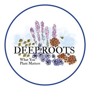 Curious by Nature with Deep Roots