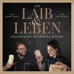 Für Laib und Leben