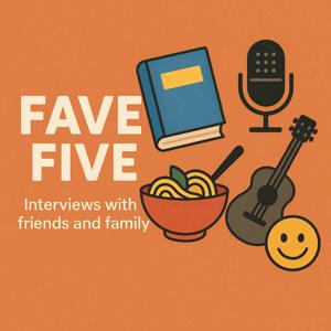 Fave Five Podcast