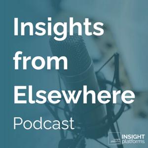 Insights from Elsewhere