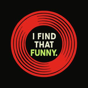 I Find That Funny