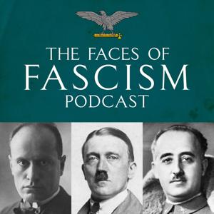 The Faces of Fascism