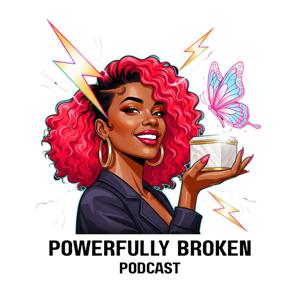 Powerfully Broken