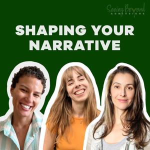 Shaping Your Narrative