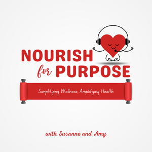 Nourish For Purpose - Simplifying Wellness, Amplifying Health